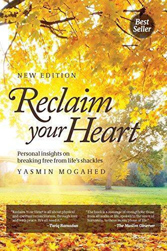 Reclaim your heart - Yasmin Mogahed
