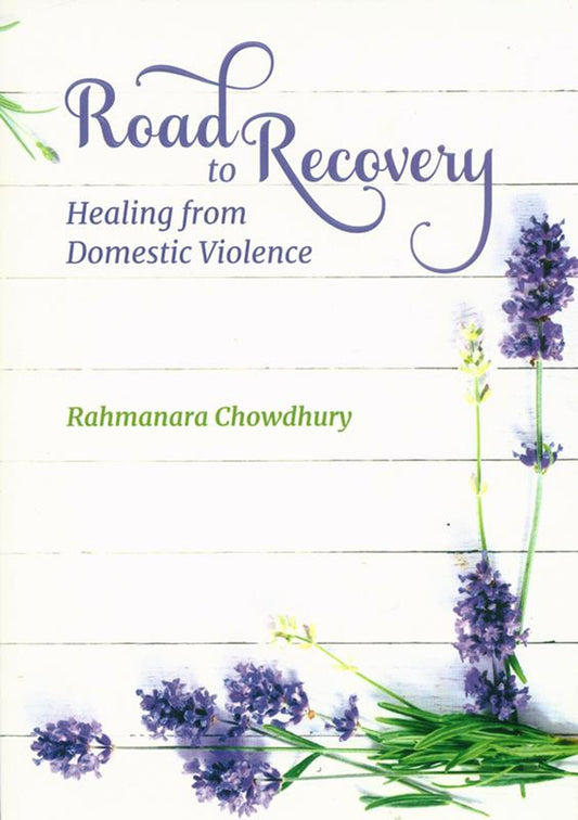 Road To Recovery - Healing From Domestic Violence